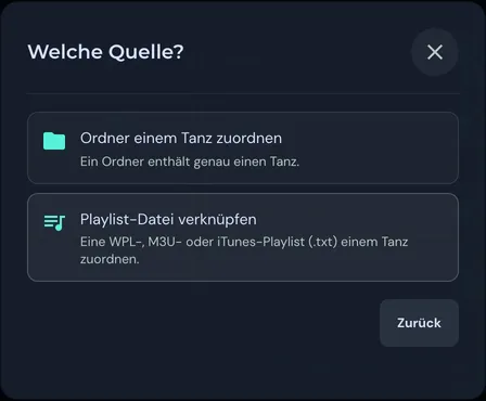 Fenster Welche Quelle? mit Ordner einem Tanz zuordnen und Playlist-Datei verknüpfen